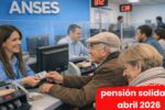 Colombia: pensión solidaria abril 2026 — monto confirmado y calendario de pagos
