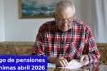 España: Pago de pensiones mínimas abril 2026 – quién accede y cómo solicitarlo