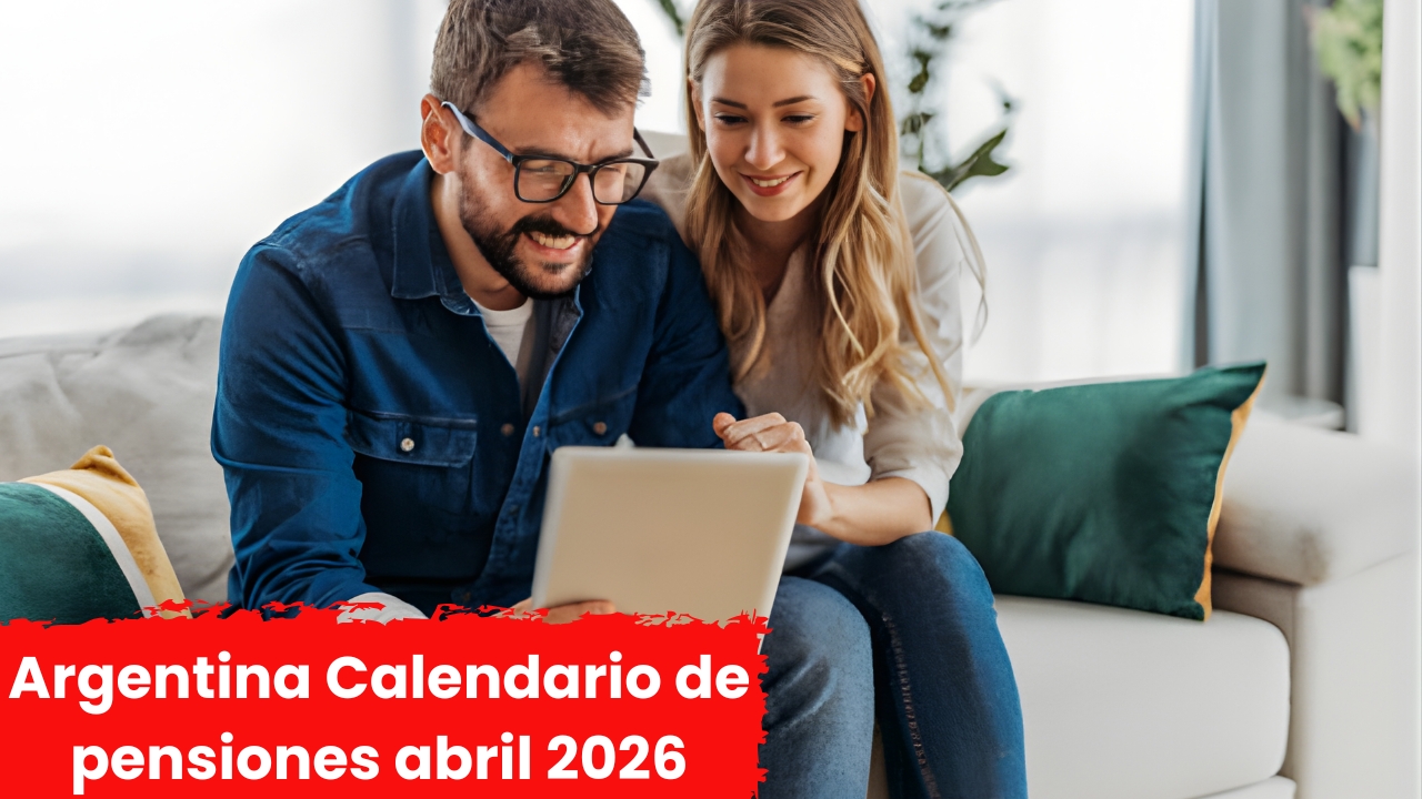 Argentina: Calendario de pensiones abril 2026 – $85,000 para jubilados, cómo inscribirse y cobrar a tiempo