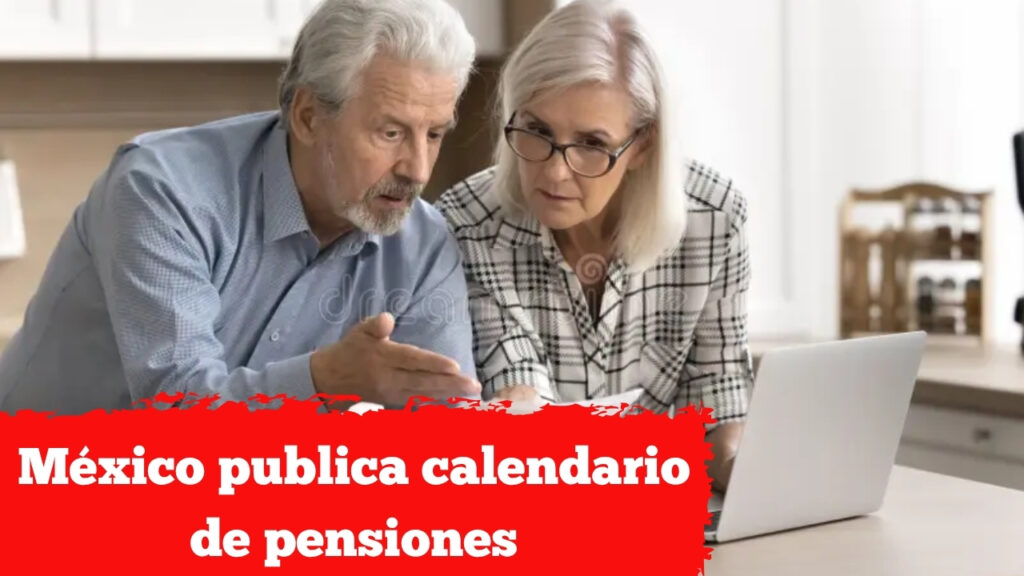 México publica calendario de pensiones: depósitos desde el 10 de abril, paso a paso para aplicar
