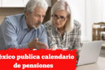 México publica calendario de pensiones: depósitos desde el 10 de abril, paso a paso para aplicar