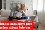 Colombia lanza apoyo para madres cabeza de hogar: $400.000 mensuales, cómo registrarse y cobrar