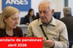 Argentina: Calendario de pensiones abril 2026 — quién cobra, cuánto y cómo inscribirse